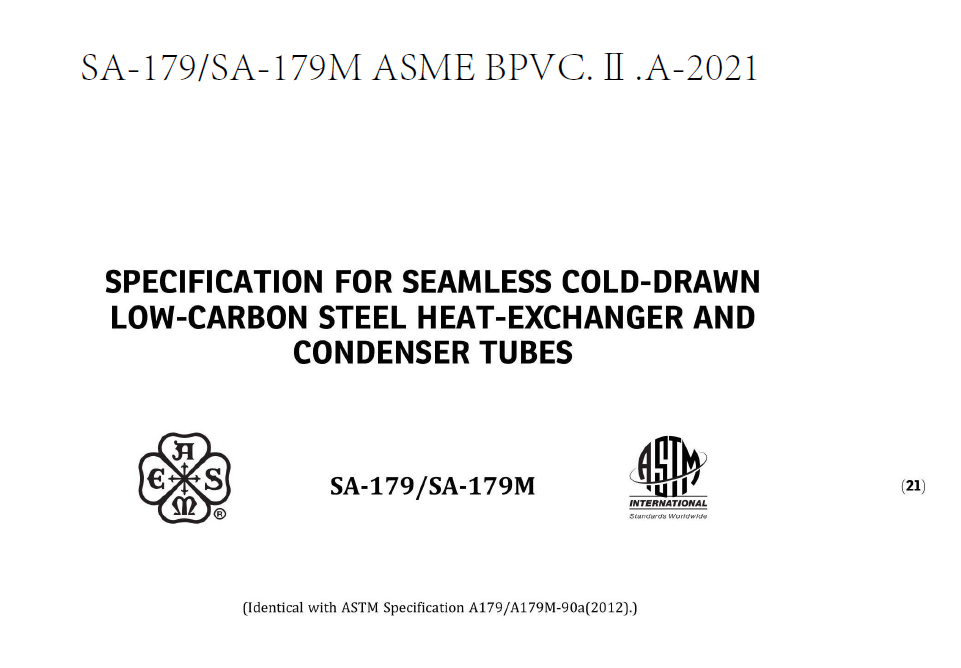 ASTM A179/SA179 2021 冷拔无缝低碳钢热交换器和冷凝器钢管 标准 最新版